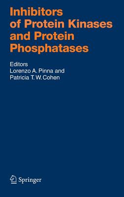 Inhibitors of Protein Kinases and Protein Phosphates - Lorenzo A. Pinna