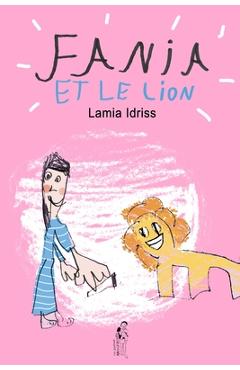 Coperta cărții 'Fania et le lion - Hakim Idriss'