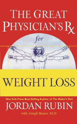The Great Physician's RX for Weight Loss: 1 - Jordan Rubin