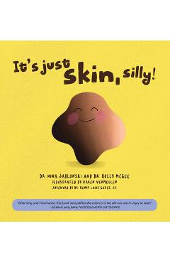 Poza produsului It's Just Skin, Silly! - Nina Jablonski