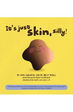 It's Just Skin, Silly! - Nina Jablonski