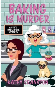 Poza produsului Baking is Murder - Kathy Cranston