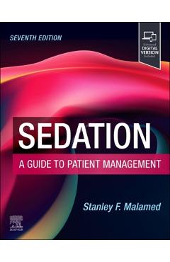 Poza produsului Sedation: A Guide to Patient Management - Stanley F. Malamed