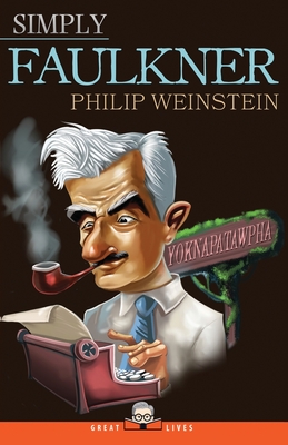 Simply Faulkner - Philip Weinstein