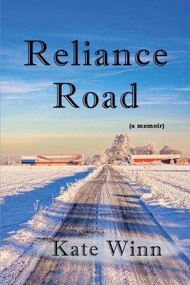 Reliance Road - A Memoir - Kate Winn