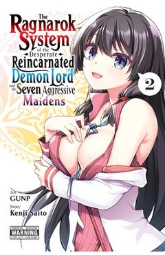 Coperta cărții 'The Ragnarok System of the Desperate Reincarnated Demon Lord and the Seven Aggressive Maidens, Vol. 2 - Kenji Saito'