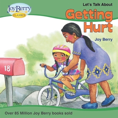 Let's Talk About Getting Hurt - Joy Berry