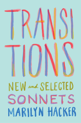 Coperta cărții 'Transitions: New and Selected Sonnets - Marilyn Hacker'