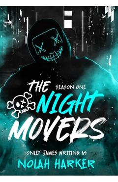 Coperta cărții 'The Night Movers: Season One - Nolah Harker'