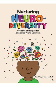 Poza produsului Nurturing Neurodiversity: Creative Strategies for Engaging Young Learners - Sarah Taylor Vanover