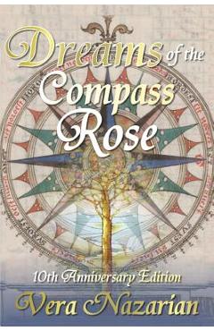 Coperta cărții 'Dreams of the Compass Rose - Vera Nazarian'