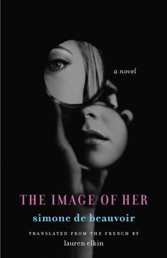 The Image of Her - Simone De Beauvoir