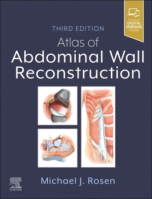 Atlas of Abdominal Wall Reconstruction - Michael J. Rosen