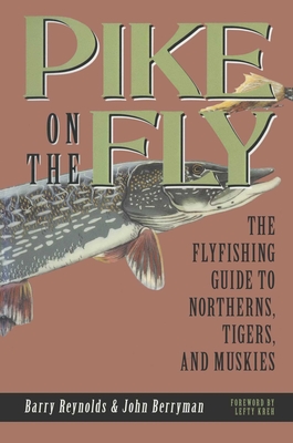 Pike on The Fly - Barry Reynolds