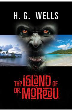 Coperta cărții 'The Island of Dr. Moreau - H. G. Wells'