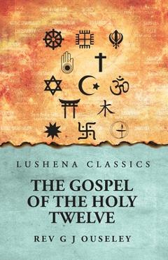 Poza produsului The Gospel of the Holy Twelve - 