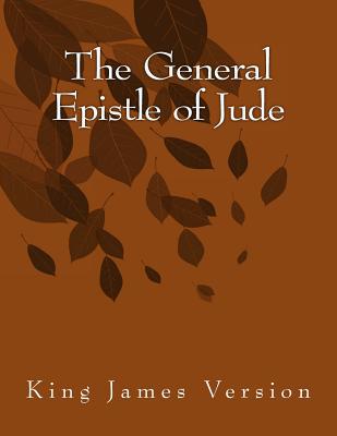 The General Epistle of Jude: King James Version -