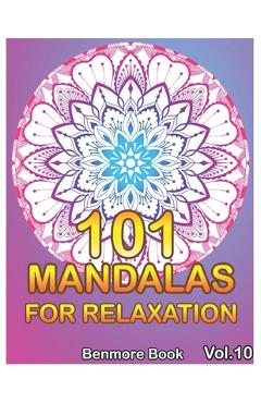 Coperta cărții '101 Mandalas For Relaxation: Big Mandala Coloring Book for Adults 101 Images Stress Management Coloring Book For'