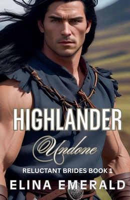 Highlander Undone - Elina Emerald