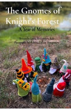 Coperta cărții 'The Gnomes of Knight's Forest - Laura Montgomery Ruiz'