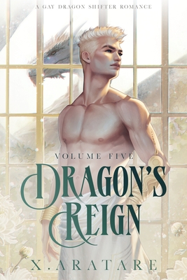 Coperta cărții 'Dragon's Reign: The White Dragon Revealed (Book 5) - X. Aratare'