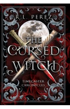 Coperta cărții 'The Cursed Witch: A Paranormal Enemies to Lovers - R. L. Perez'