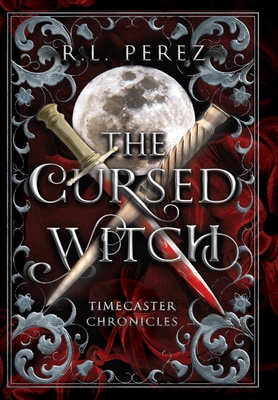 The Cursed Witch: A Paranormal Enemies to Lovers - R. L. Perez