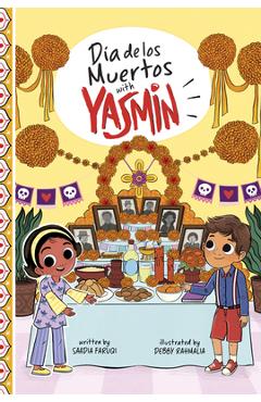 Coperta cărții 'Día de Los Muertos with Yasmin - Saadia Faruqi'