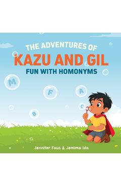 Coperta cărții 'The Adventures of Kazu and Gil - Jennifer Faus'