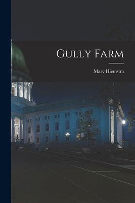 Gully Farm - Mary (pinder) Hiemstra