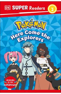 Poza produsului DK Super Readers Level 2 Pokemon Here Come the Explorers - 