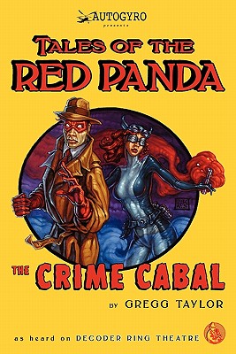 Tales of The Red Panda: The Crime Cabal - Gregg Taylor