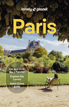 Coperta cărții 'Lonely Planet Paris - Mary Winston Nicklin'