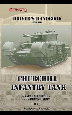 Driver's Handbook for the Churchill Infantry Tank - British Army