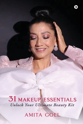 31 Makeup Essentials: Unlock Your Ultimate Beauty Kit - 