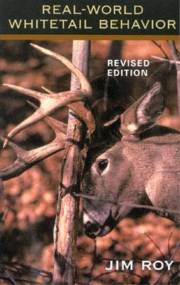 Real World Whitetail Behavior - Jim Roy