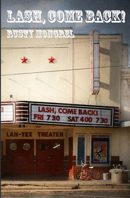 Lash, Come Back! - Rusty Mongrel