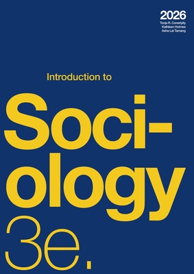 Introduction to Sociology 3e (2025) - Tonja R. Conerly