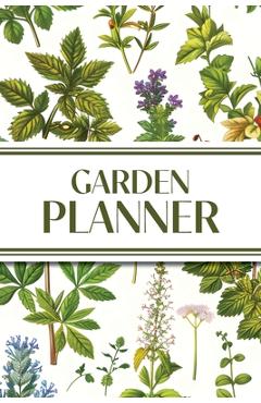 Poza produsului Garden Planner (Cottagecore Botanical Plants): 6x9 Yearly Garden Planning Journal with Layout Grids, Plant Inventory, Seed & Treatment Trackers, Mon - 
