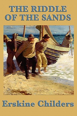 The Riddle of the Sands - Erskine Childers