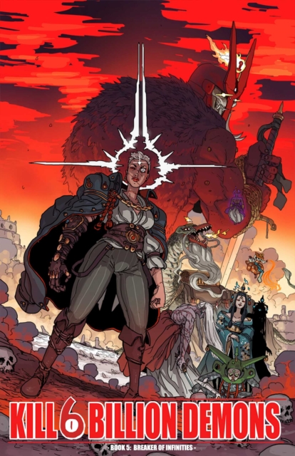 Coperta cărții 'Kill 6 Billion Demons Volume 5: Breaker of Infinities - Tom Parkinson-morgan'