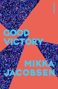 Coperta cărții 'Good Victory - Mikka Jacobsen'