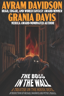 The Boss in The Wall: A Treatise on the House Devil - Grania Davis