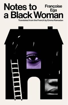 Coperta cărții 'Notes to a Black Woman - Francoise Ega'