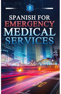 Poza produsului Spanish for Emergency Medical Services - Breanne Blot