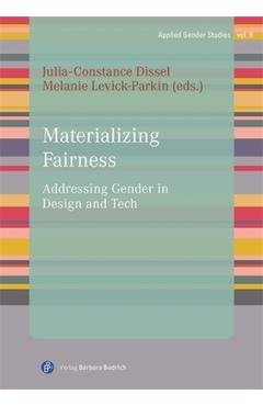 Coperta cărții 'Materializing Fairness: Addressing Gender in Design and Tech - Julia-constance Dissel'