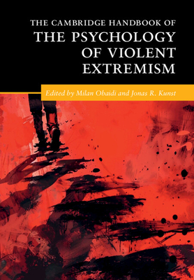 The Cambridge Handbook of the Psychology of Violent Extremism - Milan Obaidi