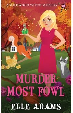Poza produsului Murder Most Fowl - Elle Adams