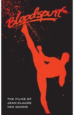 Coperta cărții 'The Films of Jean-Claude Van Damme (hardback) - David C. Hayes'