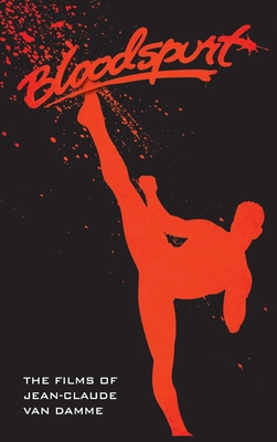 Coperta cărții 'The Films of Jean-Claude Van Damme (hardback) - David C. Hayes'